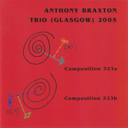 Anthony Braxton: Trio...