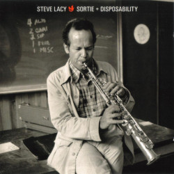 Steve Lacy: Sortie +...