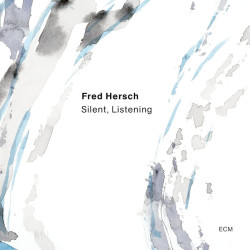 Fred Hersch: Silent,...