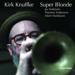 Kirk Knuffke: Super Blonde...