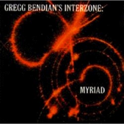 Gregg Bendian's Interzone:...