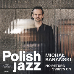 Michał Barański: No Return,...