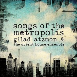 Gilad Atzmon & The Orient...