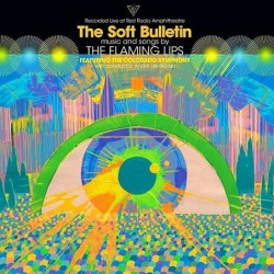 The Soft Bulletin: Live At...