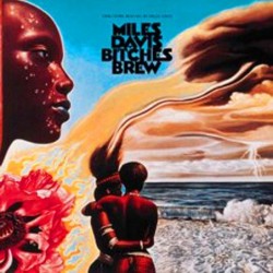Miles Davis: Bitches Brew...