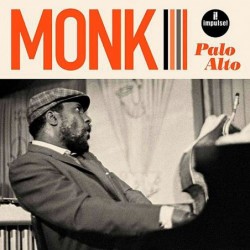 Thelonious Monk: Palo Alto...