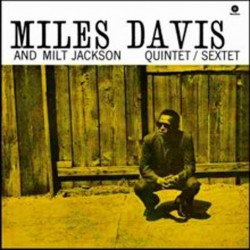 Miles Davis & Milt Jackson...