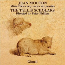 Jean Mouton: Missa Dictes...