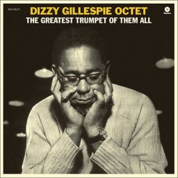 Dizzy Gillespie Octet: The...