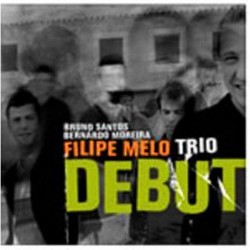 Filipe Melo Trio: Debut