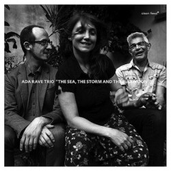 Ada Rave Trio: The Sea, the...