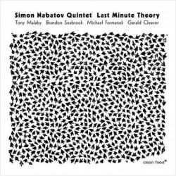 Simon Nabatov Quintet: Last...