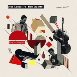 José Lencastre Nau Quartet:...