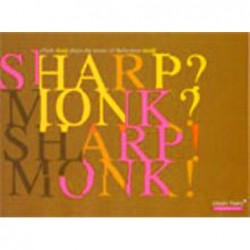 Elliott Sharp: Sharp? Monk?...