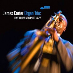 James Carter Organ Trio:...